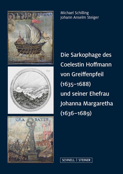 Produktbild: Die Sarkophage des Coelestin Hoffmann von Greiffenpfeil (1635&ndash;1688) und seiner Ehefrau Johanna Margaretha (1636&ndash;1689)