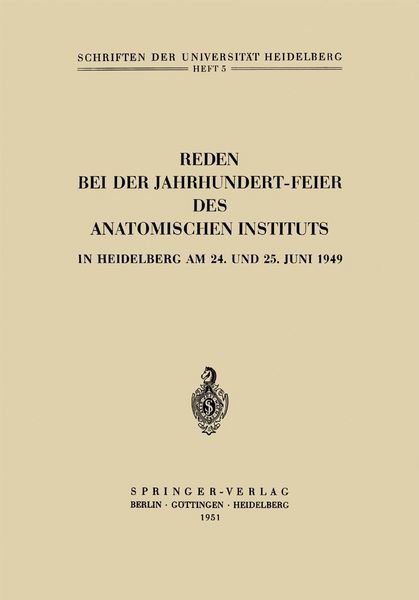 Produktbild: Reden bei der Jahrhundert-Feier des Anatomischen Instituts in Heidelberg am 24. und 25. Juni 1949