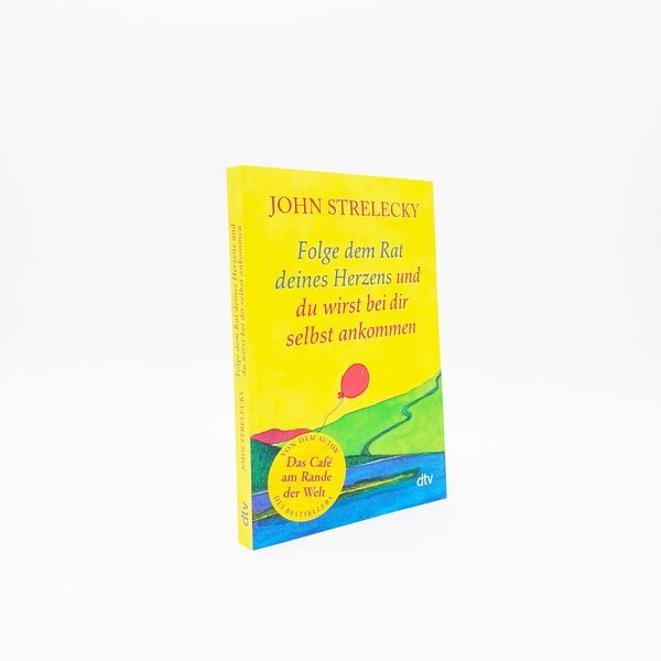 Produktbild: Folge dem Rat deines Herzens und du wirst bei dir selbst ankommen