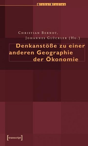 Produktbild: Denkanst&ouml;&szlig;e zu einer anderen Geographie der &Ouml;konomie