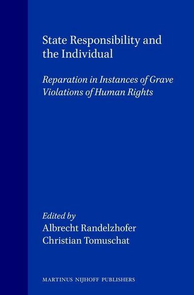 Produktbild: State Responsibility and the Individual:Reparation in Instances of Grave Violation of Human Rights