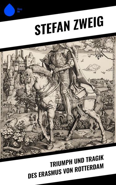 Produktbild: Triumph und Tragik des Erasmus von Rotterdam