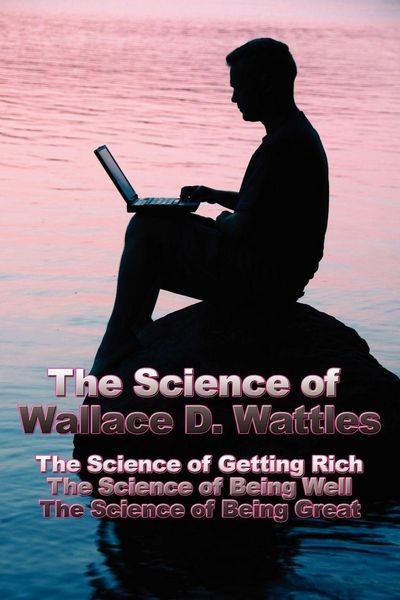 Produktbild: The Science of Wallace D. Wattles