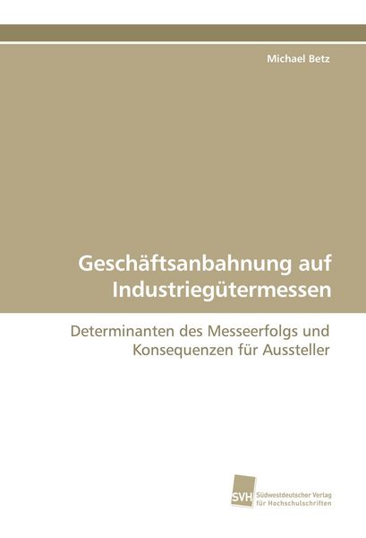 Produktbild: Gesch&auml;ftsanbahnung auf Industrieg&uuml;termessen