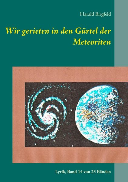 Produktbild: Wir gerieten in den G&uuml;rtel der Meteoriten