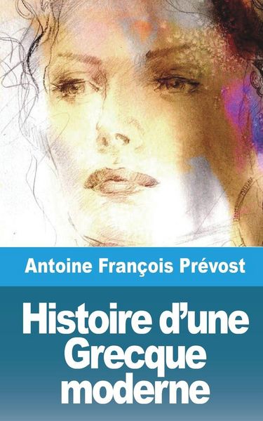 Produktbild: Histoire d'une Grecque moderne