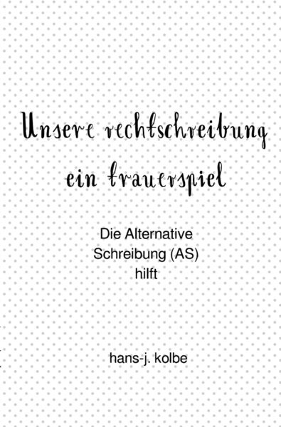 Produktbild: Unsere rechtschreibung ein trauerspiel