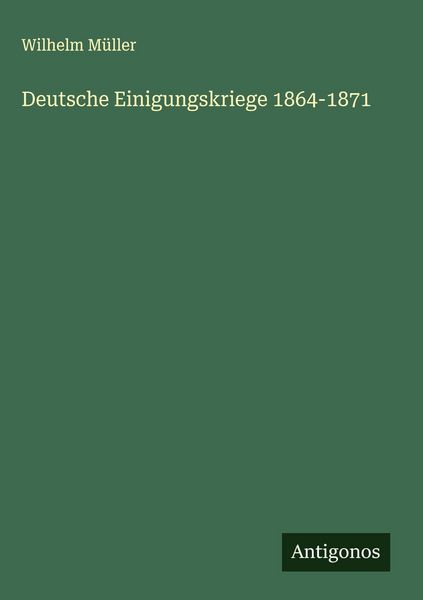 Produktbild: Deutsche Einigungskriege 1864-1871