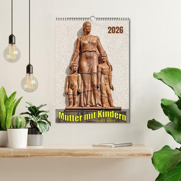 Produktbild: M&uuml;tter mit Kindern in der Kunst (Wandkalender 2026 DIN A3 hoch), CALVENDO Monatskalender
