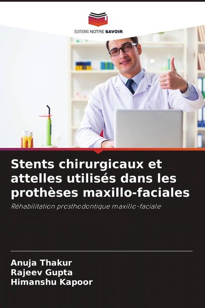 Produktbild: Stents chirurgicaux et attelles utilis&eacute;s dans les proth&egrave;ses maxillo-faciales