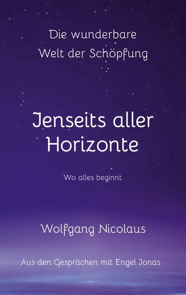 Produktbild: Die Wunderbare Welt der Sch&ouml;pfung - Jenseits aller Horizonte