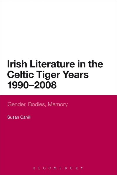 Produktbild: Irish Literature in the Celtic Tiger Years 1990 to 2008