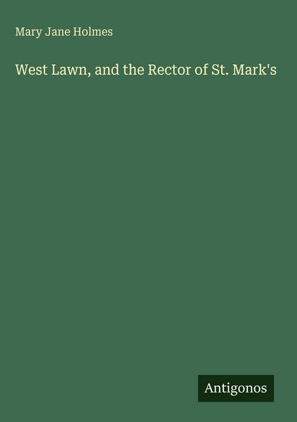 Produktbild: West Lawn, and the Rector of St. Mark's