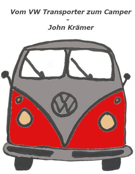 Produktbild: Vom VW Transporter zum Camper