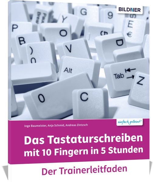 Produktbild: Das Tastaturschreiben mit 10 Fingern in 5 Stunden - Trainerleitfaden mit Audio