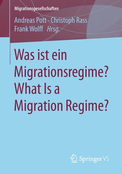 Produktbild: Was ist ein Migrationsregime? What Is a Migration Regime?