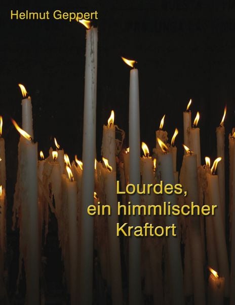 Produktbild: Lourdes, ein himmlischer Kraftort