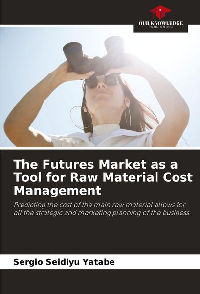 Produktbild: The Futures Market as a Tool for Raw Material Cost Management