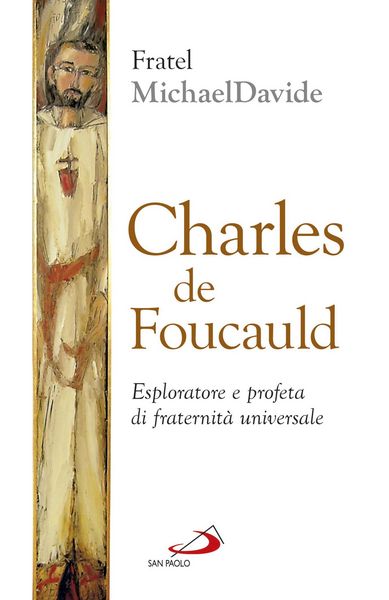 Produktbild: Charles de Foucauld. Esploratore e profeta di fraternit&agrave; universale