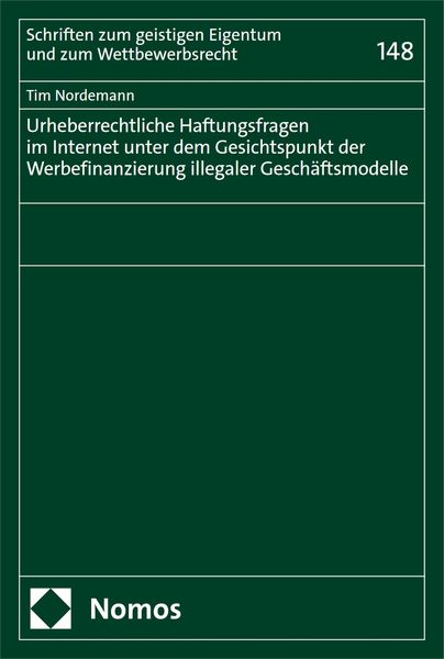 Produktbild: Urheberrechtliche Haftungsfragen im Internet unter dem Gesichtspunkt der Werbefinanzierung illegaler Gesch&auml;ftsmodelle