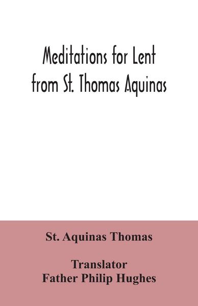 Produktbild: Meditations for Lent from St. Thomas Aquinas