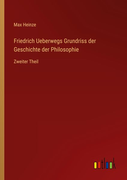 Produktbild: Friedrich Ueberwegs Grundriss der Geschichte der Philosophie