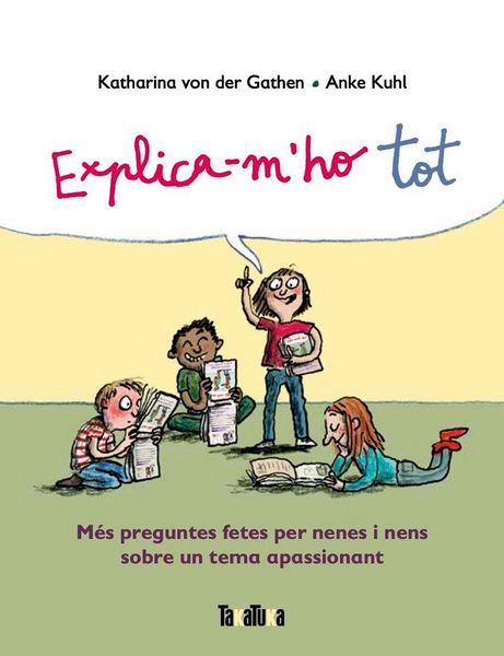 Produktbild: Explica-m'ho tot : m&eacute;s preguntes fetes per nenes i nens sobre un tema apassionant