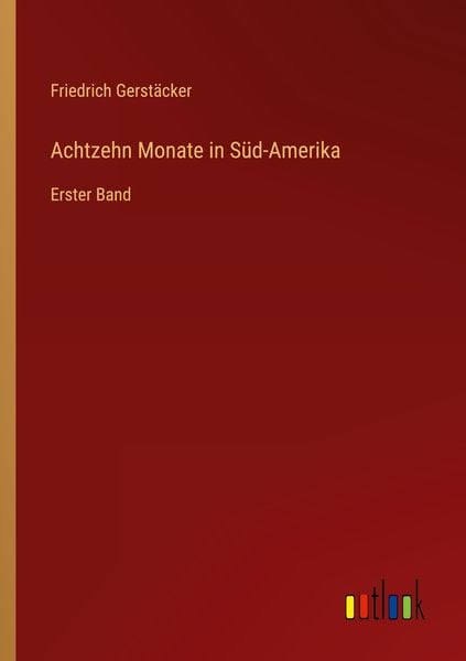 Produktbild: Achtzehn Monate in S&uuml;d-Amerika