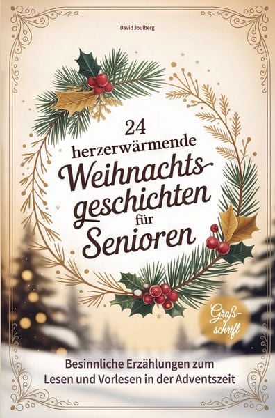 Produktbild: 24 herzerw&auml;rmende Weihnachtsgeschichten f&uuml;r Senioren