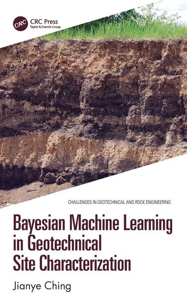 Produktbild: Bayesian Machine Learning in Geotechnical Site Characterization