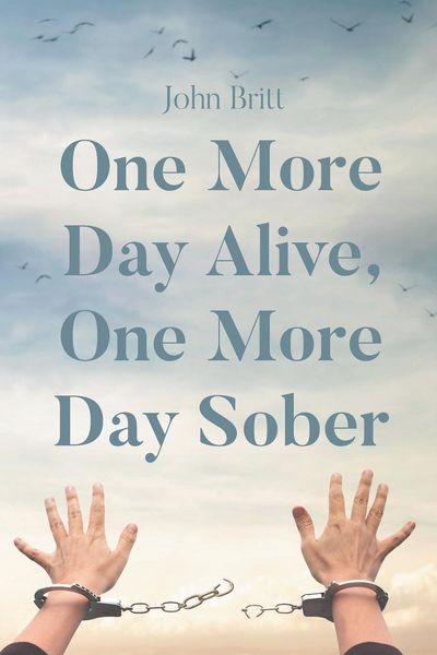 Produktbild: One More Day Alive, One More Day Sober