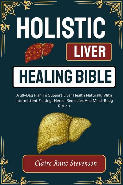 Produktbild: Holistic Liver Healing Bible