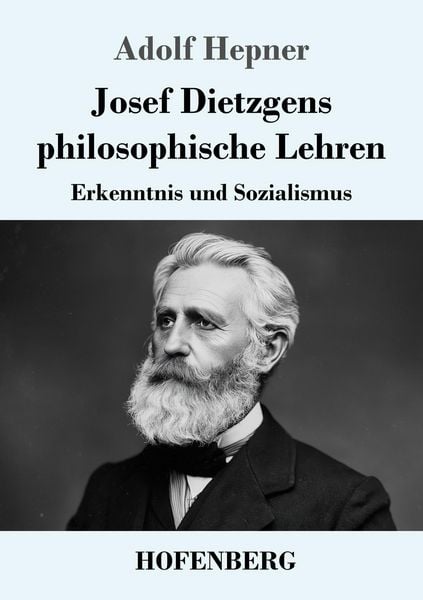 Produktbild: Josef Dietzgens philosophische Lehren