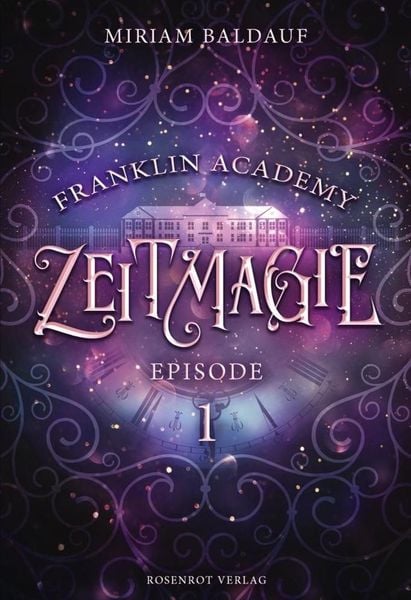 Produktbild: Franklin Academy, Episode 1 - Zeitmagie