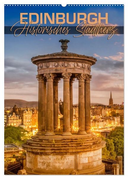 EDINBURGH Historisches Stadtherz (Wandkalender 2026 DIN A2 hoch), CALVENDO Monatskalender