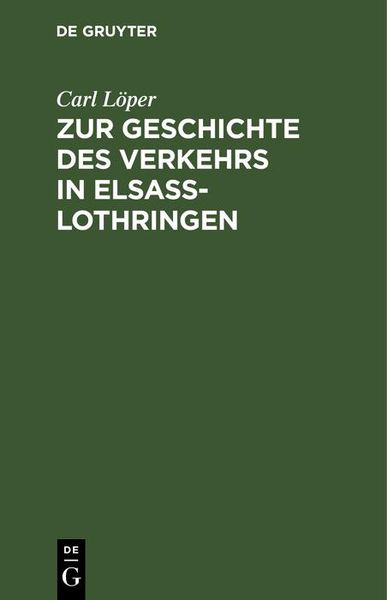Produktbild: Zur Geschichte des Verkehrs in Elsa&szlig;-Lothringen