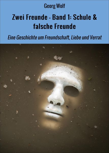 Produktbild: Zwei Freunde - Band 1: Schule & falsche Freunde