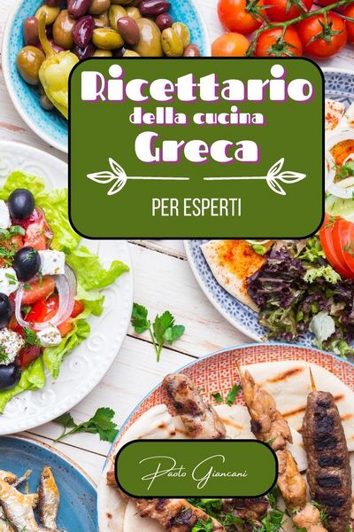 Produktbild: Ricettario della cucina greca per esperti
