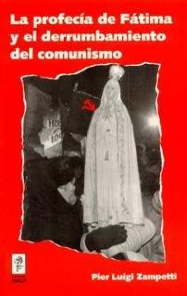 Produktbild: La profec&iacute;a de F&aacute;tima y el derrumbamiento del comunismo