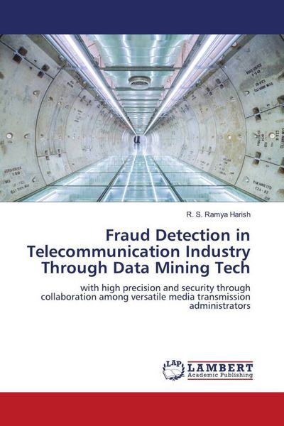 Produktbild: Fraud Detection in Telecommunication Industry Through Data Mining Tech