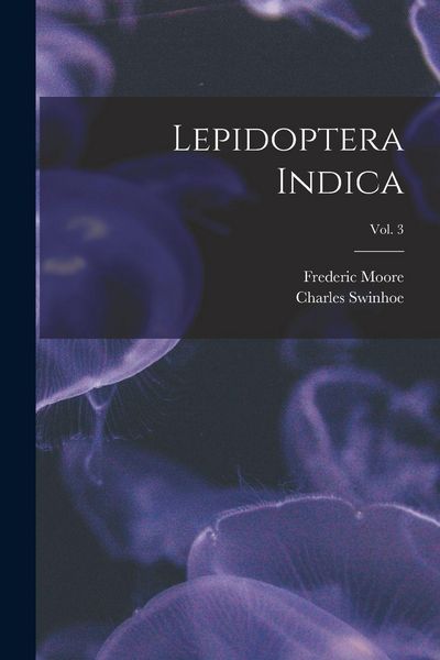 Produktbild: Lepidoptera Indica; vol. 3