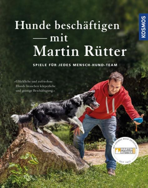 Hunde beschäftigen mit Martin Rütter, Gebundene Ausgabe von Martin Rütter,Andrea Buisman, Franckh-Kosmos