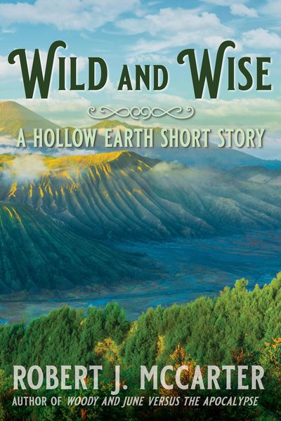 Produktbild: Wild and Wise (Hollow Earth Stories, #2)