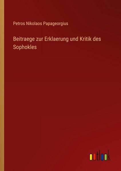 Produktbild: Beitraege zur Erklaerung und Kritik des Sophokles