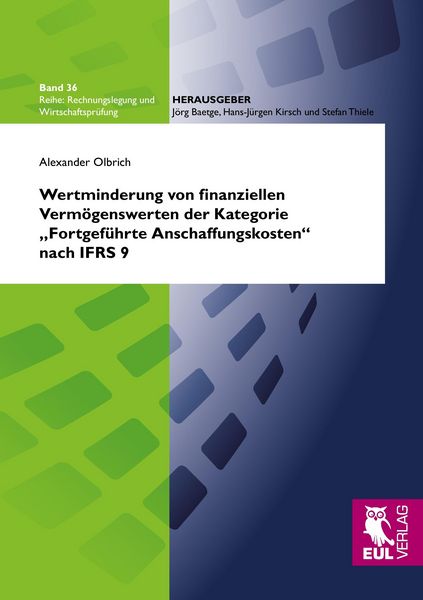 Produktbild: Wertminderung von finanziellen Verm&ouml;genswerten der Kategorie "Fortgef&uuml;hrte Anschaffungskosten" nach IFRS 9