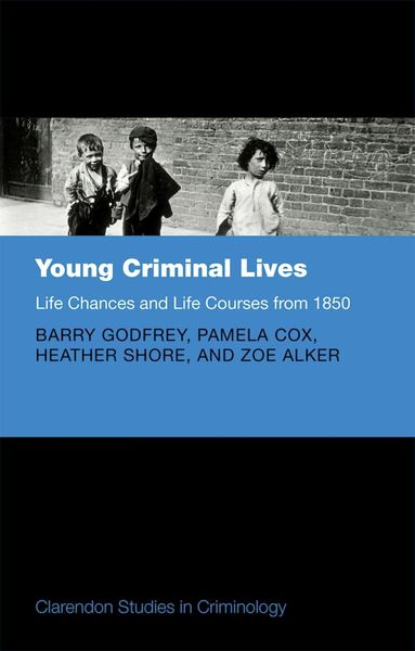 Produktbild: Young Criminal Lives: Life Courses and Life Chances from 1850