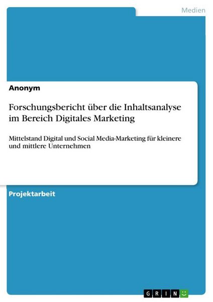 Produktbild: Forschungsbericht &uuml;ber die Inhaltsanalyse im Bereich Digitales Marketing