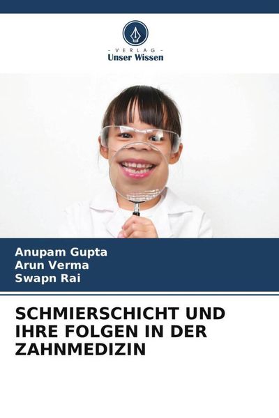 Produktbild: Schmierschicht und Ihre Folgen in der Zahnmedizin