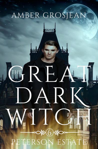Produktbild: The Great Dark Witch (Peterson Estate, #6)