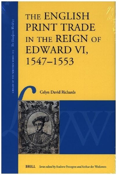 Produktbild: The English Print Trade in the Reign of Edward VI, 1547-1553